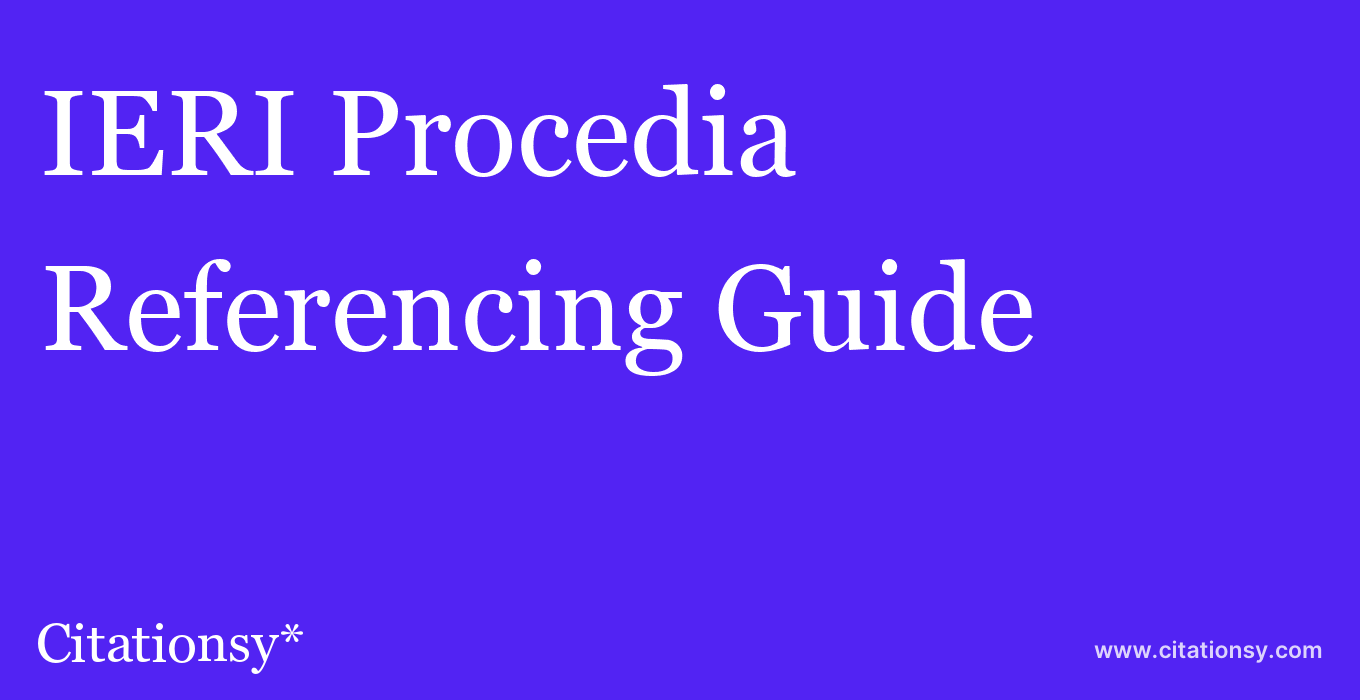 cite IERI Procedia  — Referencing Guide